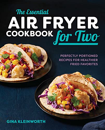 Gina Kleinworth's Rockridge Press Essential Air Fryer Cookbook