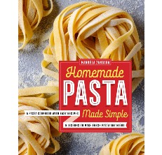 Homemade Pasta Made Simple Cookbook